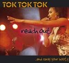 Tok Tok Tok - Reach Out
